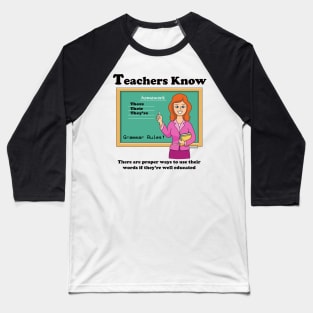 Teachers Know Grammar Rules Baseball T-Shirt